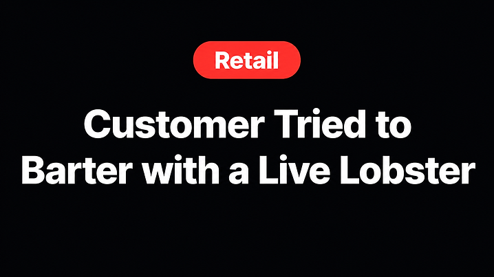 Customer Tried to Barter with a Live Lobster
