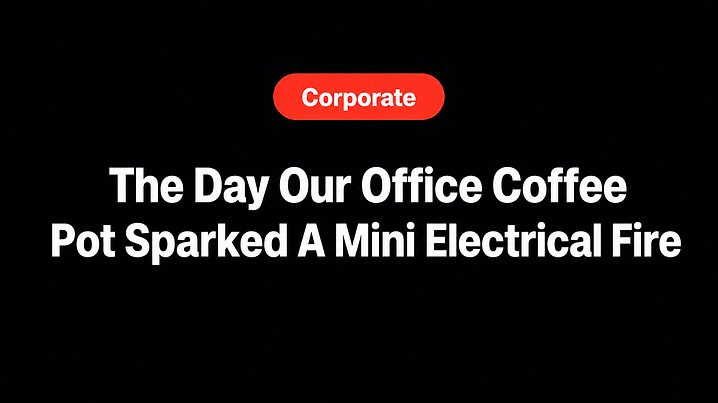 The Day Our Office Coffee Pot Sparked A Mini Electrical Fire