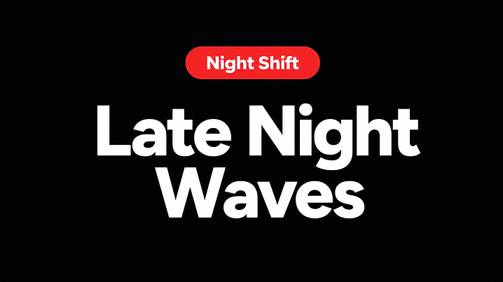 Late Night Waves