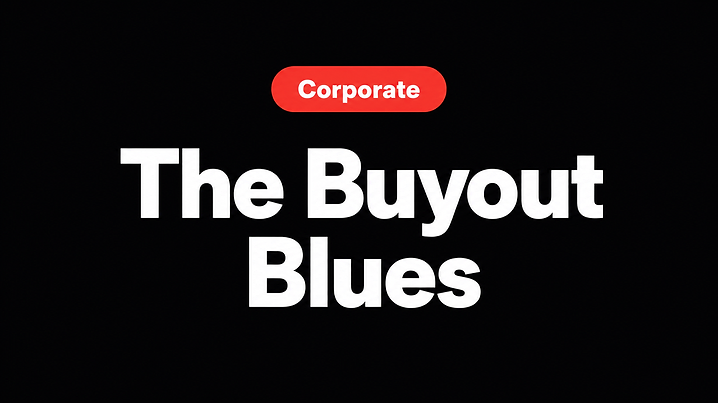 The Buyout Blues