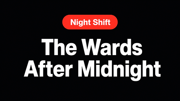 The Wards After Midnight