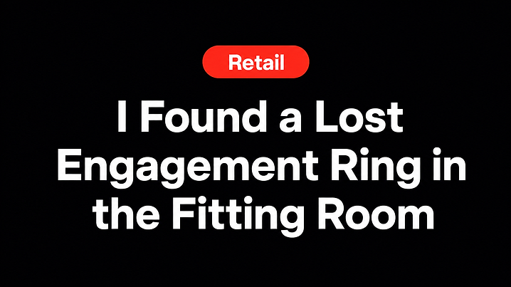 I Found a Lost Engagement Ring in the Fitting Room