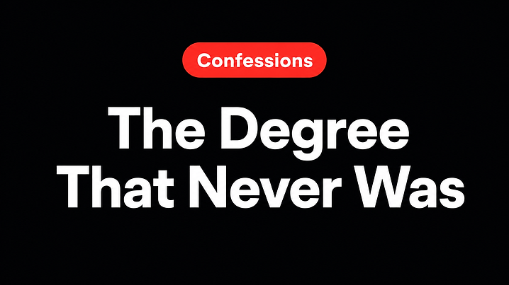 The Degree That Never Was