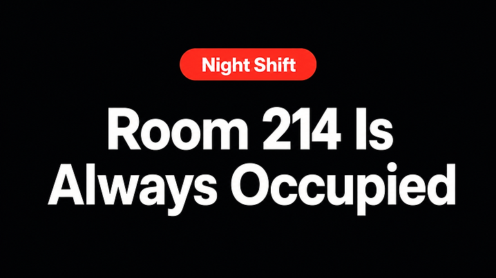 Room 214 Is Always Occupied
