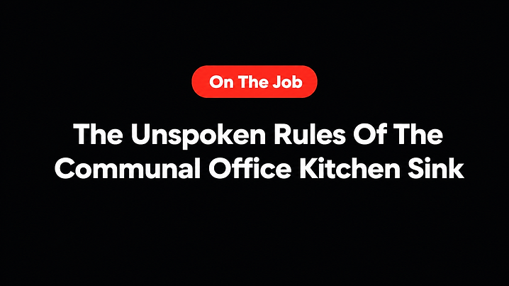 The Unspoken Rules Of The Communal Office Kitchen Sink