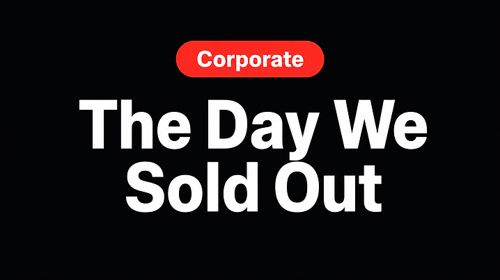 The Day We Sold Out