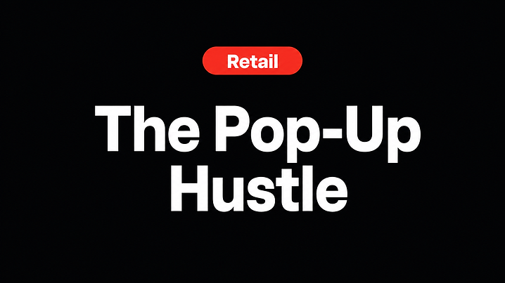 The Pop-Up Hustle