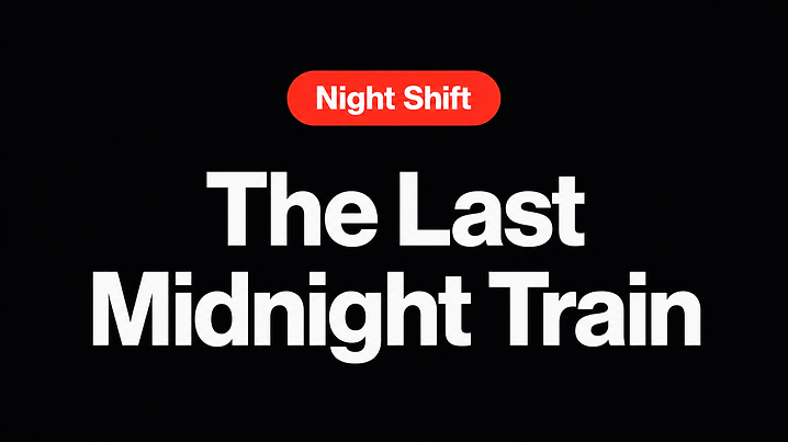 The Last Midnight Train