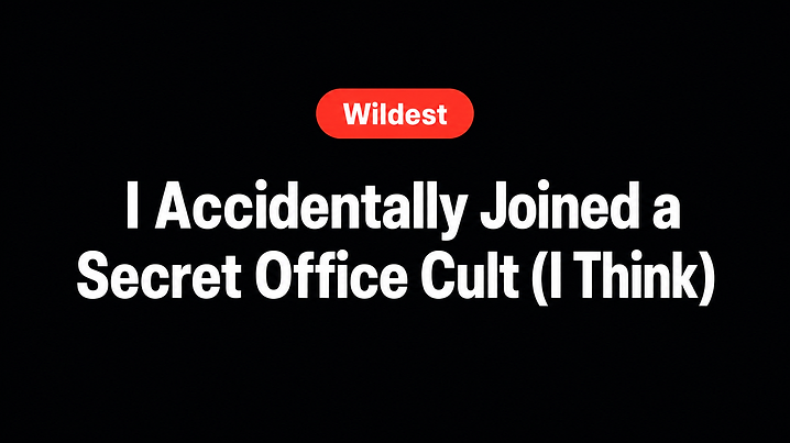 I Accidentally Joined a Secret Office Cult (I Think)
