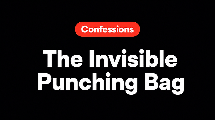 The Invisible Punching Bag
