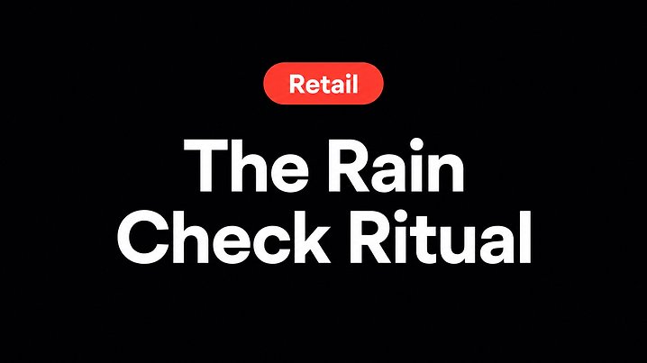 The Rain Check Ritual