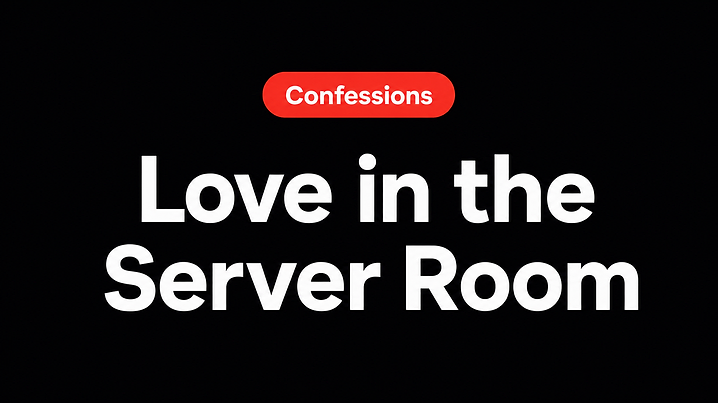 Love in the Server Room