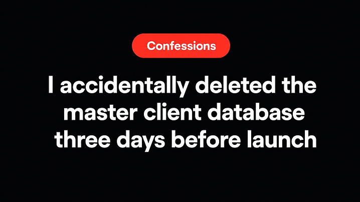 I accidentally deleted the master client database three days before launch