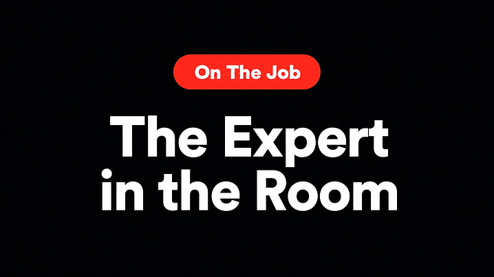 The Expert in the Room