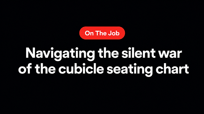 Navigating the silent war of the cubicle seating chart
