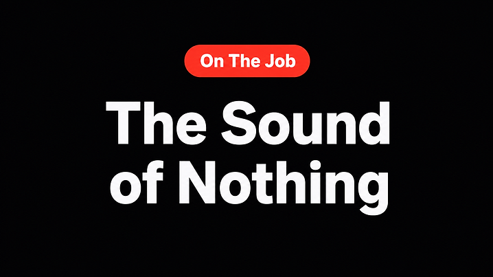 The Sound of Nothing