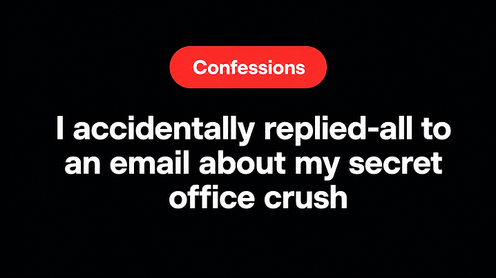 I accidentally replied-all to an email about my secret office crush