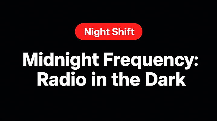 Midnight Frequency: Radio in the Dark