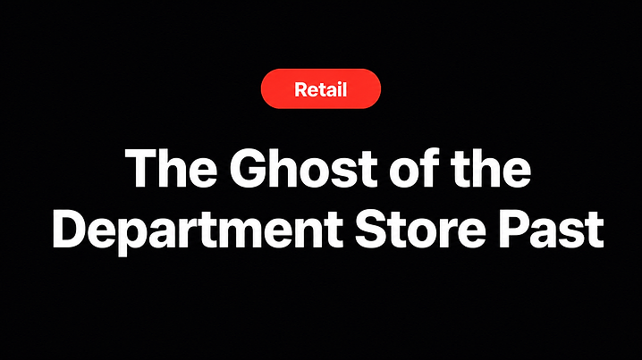 The Ghost of the Department Store Past