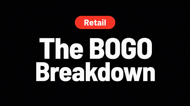 The BOGO Breakdown
