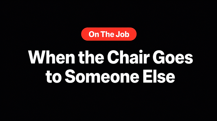 When the Chair Goes to Someone Else