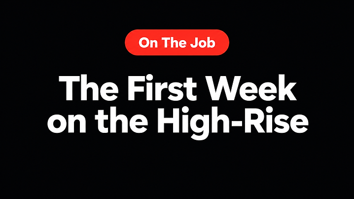 The First Week on the High-Rise