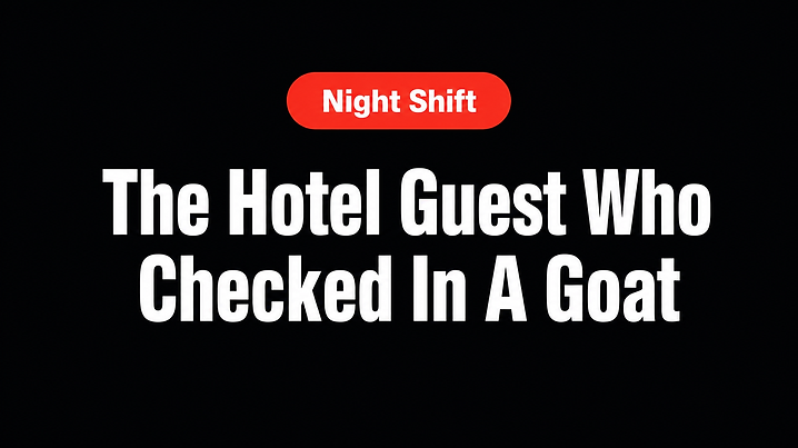 The Hotel Guest Who Checked In A Goat
