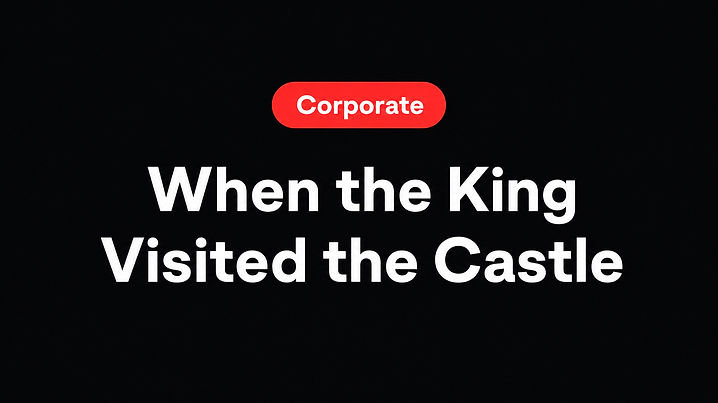 When the King Visited the Castle