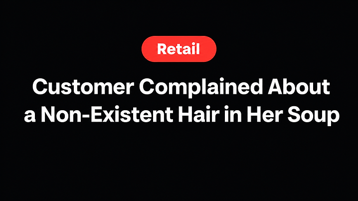 Customer Complained About a Non-Existent Hair in Her Soup