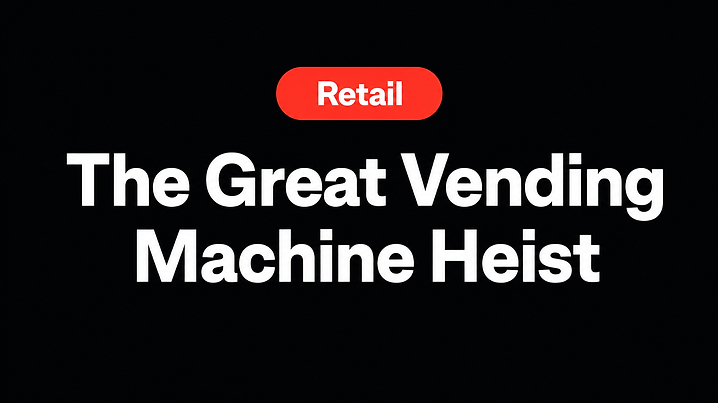 The Great Vending Machine Heist