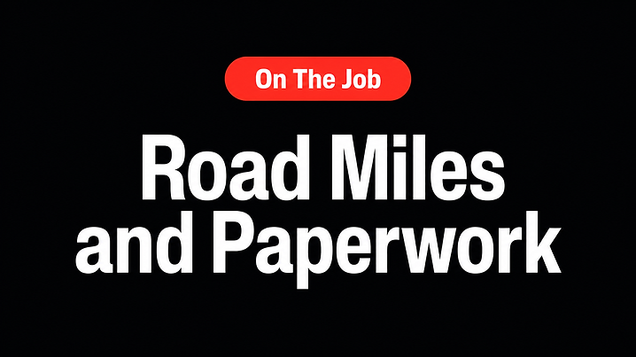 Road Miles and Paperwork
