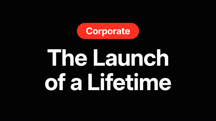 The Launch of a Lifetime