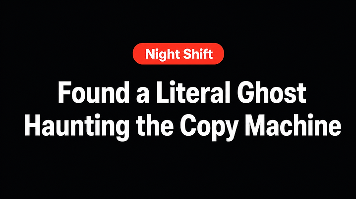 Found a Literal Ghost Haunting the Copy Machine