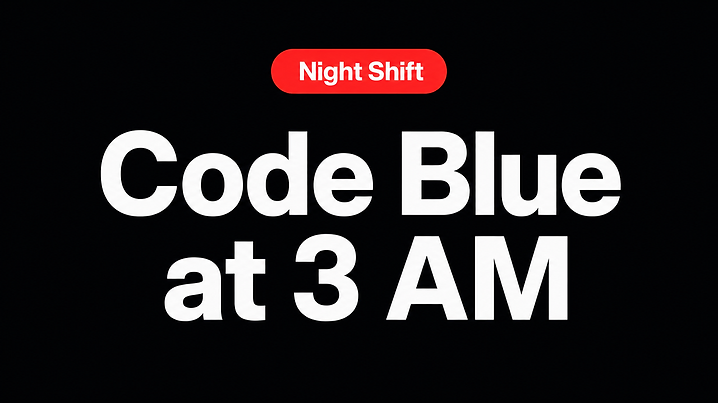 Code Blue at 3 AM