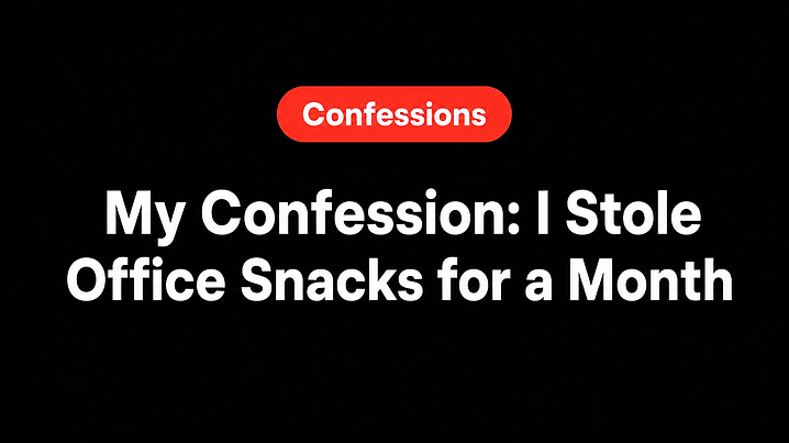 My Confession: I Stole Office Snacks for a Month