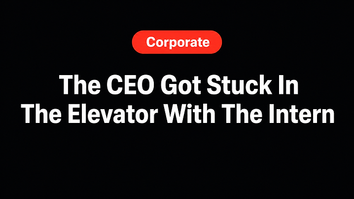 The CEO Got Stuck In The Elevator With The Intern