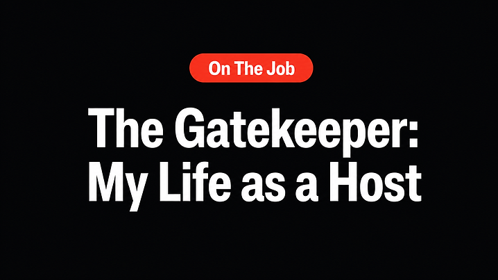 The Gatekeeper: My Life as a Host