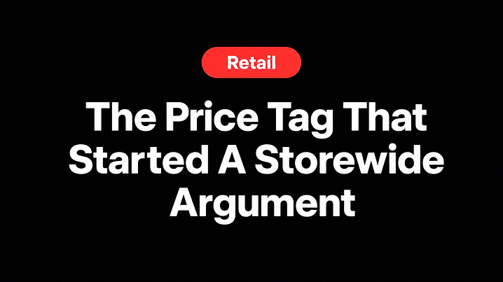 The Price Tag That Started A Storewide Argument