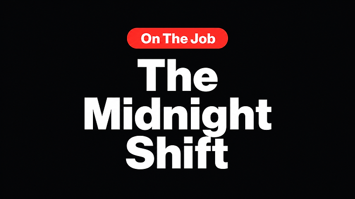 The Midnight Shift