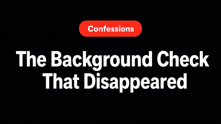 The Background Check That Disappeared