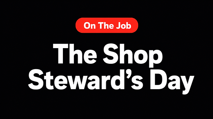 The Shop Steward's Day