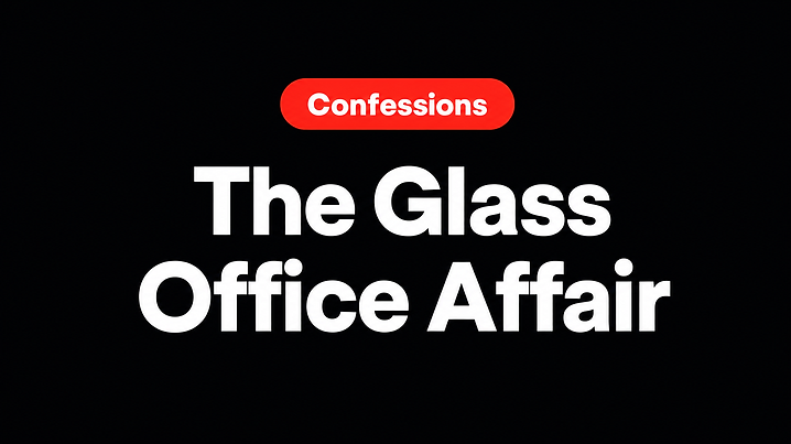 The Glass Office Affair