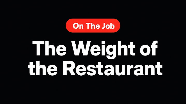 The Weight of the Restaurant