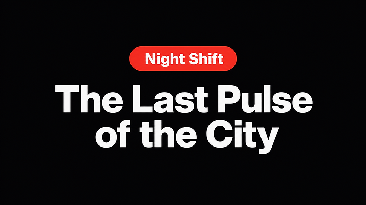 The Last Pulse of the City
