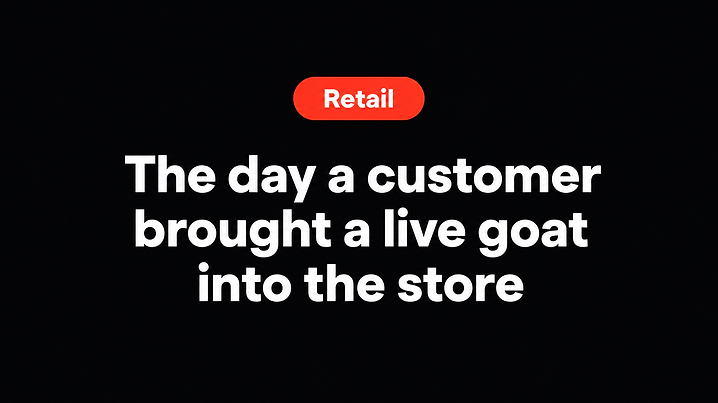 The day a customer brought a live goat into the store