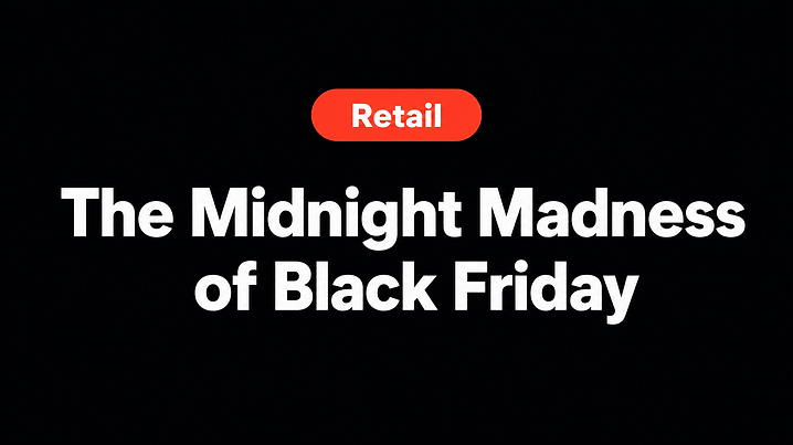 The Midnight Madness of Black Friday
