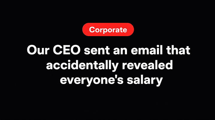 Our CEO sent an email that accidentally revealed everyone's salary