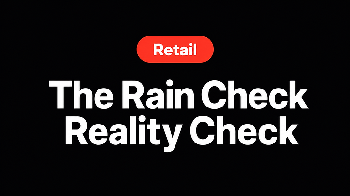 The Rain Check Reality Check