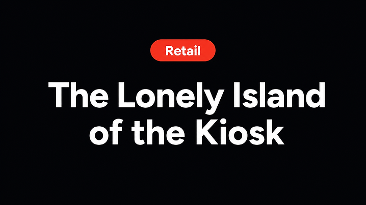The Lonely Island of the Kiosk