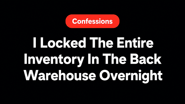 I Locked The Entire Inventory In The Back Warehouse Overnight